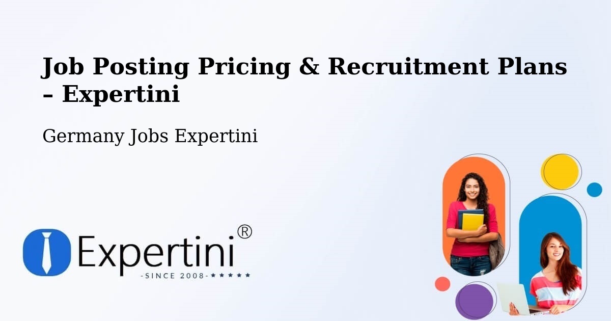 Job Posting Pricing & Recruitment Plans – Binzen - Binzen, Germany Jobs Expertini