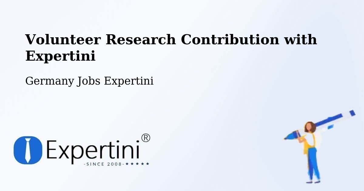 Volunteer Research Contribution Program – Binzen - Germany Jobs Expertini